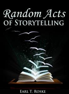 Random Acts Of Storytelling