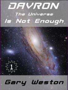 Davron : The Universe Is Not Enough