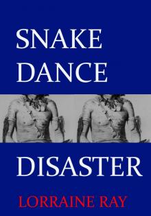 Snake Dance Disaster