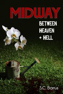 Midway Between Heaven and Hell