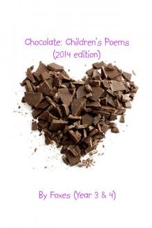 Chocolate - Children&rsquo;s Poems 2014 edition