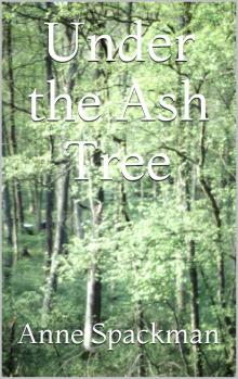 Under the Ash Tree