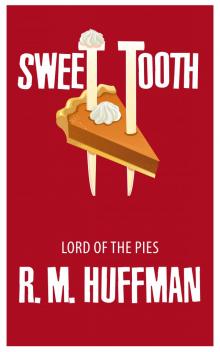 Sweet Tooth: Lord of the Pies