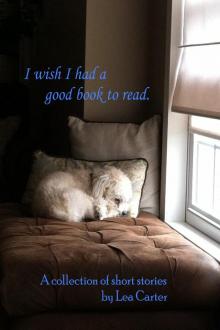 I wish I had a good book to read.
