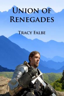 Union of Renegades: The Rys Chronicles Book I