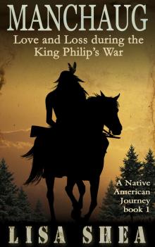 Manchaug - Love and Loss during King Philip's War