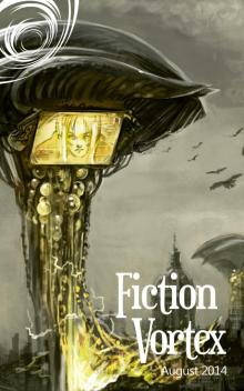 Fiction Vortex - August 2014