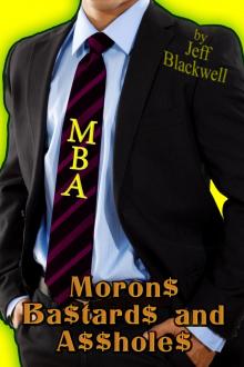 MBA  - Moron$ Ba$ and A$$