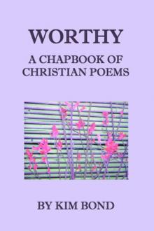 Worthy: A Chapbook of Christian Poems