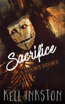 Sacrifice - A Short Story