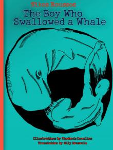 The Boy Who Swallowed A Whale