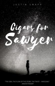 Cigars for Sawyer