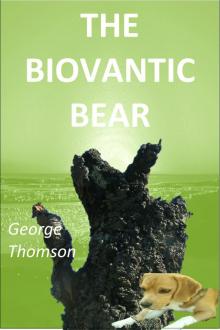 The Biovantic Bear