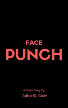 Face Punch!!!