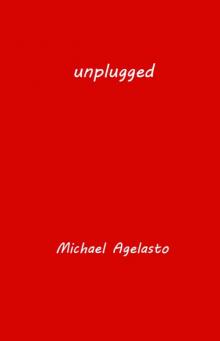 Unplugged