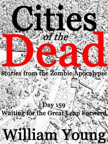 Waiting for the Great Leap Forward (Cities of the Dead)