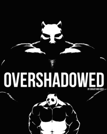 Overshadowed