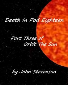 Death in Pod Eighteen