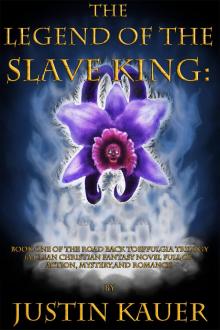 The Legend of The Slave King