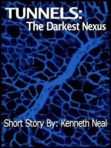Tunnels: The Darkest Nexus