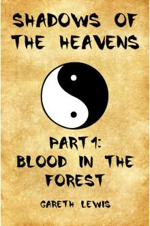 Blood in the Forest, Part 1 of Shadows of the Heavens