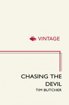 Chasing the Devil: The Search for Africa's Fighting Spirit