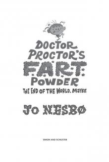 Doctor Proctor's Fart Powder: The End of the World. Maybe.