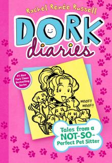 Dork Diaries Book 10: Tales From a Not-So-Perfect Pet Sitter