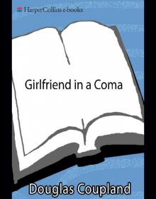 Girlfriend in a Coma: A Novel