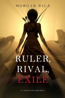 Ruler, Rival, Exile