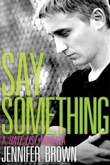 Say Something: A Hate List Novella