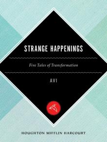 Strange Happenings: Five Tales of Transformation