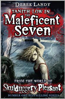 The Maleficent Seven: From the World of Skulduggery Pleasant