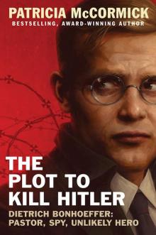 The Plot to Kill Hitler