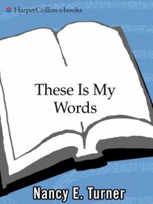 These Is My Words: The Diary of Sarah Agnes Prine, 1881-1901