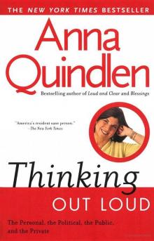 Thinking Out Loud: On the Personal, the Political, the Public and the Private