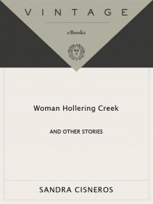 Woman Hollering Creek: And Other Stories