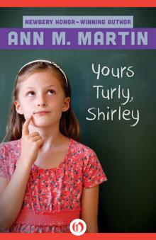Yours Turly, Shirley