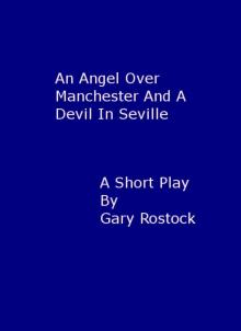 An angel over Manchester and a devil in Seville