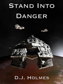 Stand Into Danger: An Empire Rising Novella