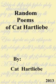 Random Poems of Cat Hartliebe