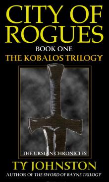 City of Rogues (Book I of the Kobalos trilogy)