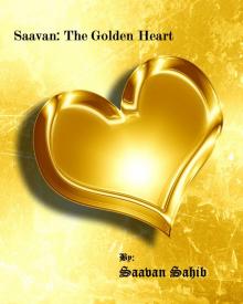 Saavan: The Golden Heart