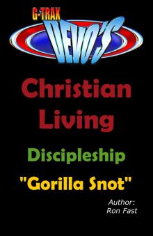 G-TRAX Devo's-Christian Living: Discipleship-Gorilla Snot