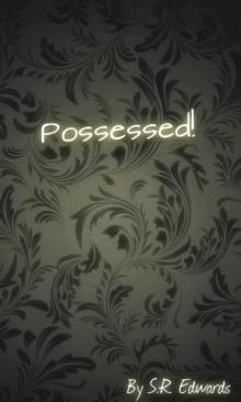 Possessed!