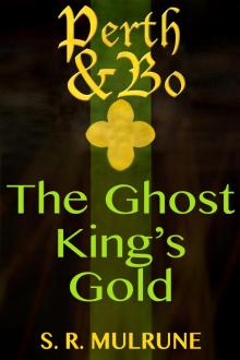 Perth & Bo 5: The Ghost King's Gold