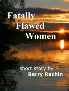 Fatally Flawed Women