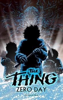 The Thing: Zero Day