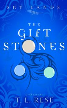 Sky Lands:  The Gift Stones