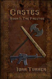 Castes Book 1: The Prestige